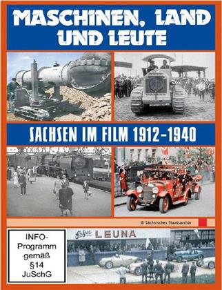 Maschinen, Land und Leute - Sachsen im Film 1912-1940