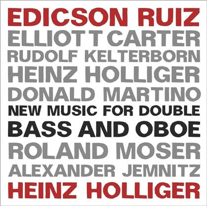 Heinz Holliger (*1939), Roland Moser (*1943), Elliott Carter (1908-2012), Donald Martino, Heinz Holliger (*1939), … - New Music For Double Bass