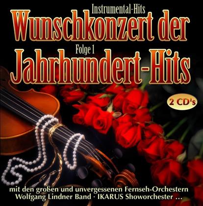 Ikarus Showorchester & Wolfgang Lindner - Wunschkonzert Der Jahrhundert Hits - Folge 1 (2 CDs)