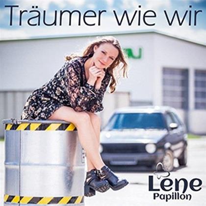 Lene Papillon - Träumer Wie Wir