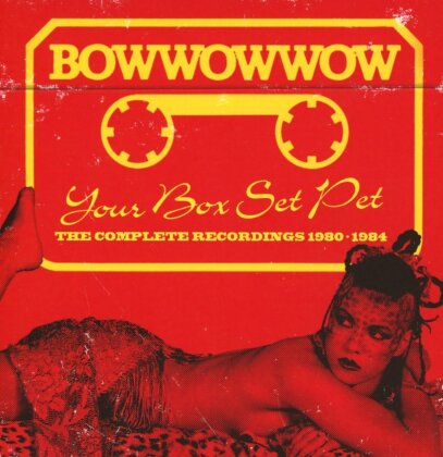 Bow Wow Wow - Your Box Set Pet - The Complete Recordings 1980-1984 (3 CDs)
