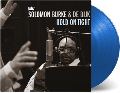 Burke Solomon & De Dijk - Hold On Tight (Limited Edition, Blue Vinyl, LP)