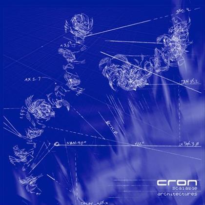 Cron - Scalable Architectures (Limited Edition, 12" Maxi)
