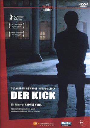Der Kick (2006) (Die Theater Edition, Neuauflage)