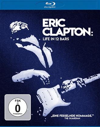 Eric Clapton - Life in 12 Bars (2017)