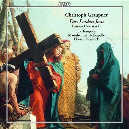 Christoph Graupner (1683-1760), Florian Heyerick, Barockorchester Mannheimer Hofkapelle & Ex Tempore - Das Leiden Jesu - Passions-Kantaten Vol. 2