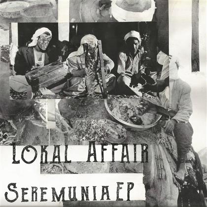 Lokal Affair - Seremunia EP (12" Maxi)