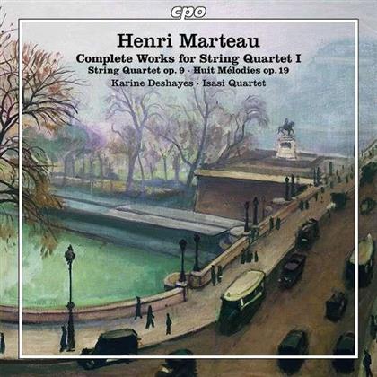 Karine Deshayes, Isasi Quartet & Henri Marteau (1874-1934) - Complete Works For String Quartet Vol. 1 - Sämtliche Werke für Streichquartett Vol. 1