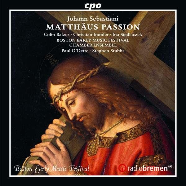 Colin Balzer, Christian Immler, Ina Siedlaczek, Johann Sebastiani (1622-1683), Paul O'Dette, … - Matthäus Passion