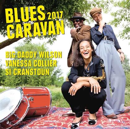 Big Daddy Wilson, Vanessa Collier & Si Cranstoun - Blues Caravan 2017 (CD + DVD)