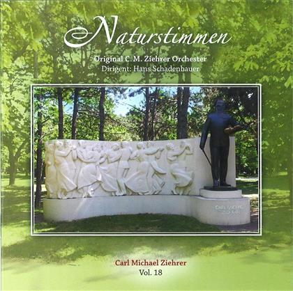 Carl Michael Ziehrer (1842-1922), Hans Schadenbauer & Original C.M. Ziehrer Orchester - Naturstimmen - Ziehrer-Edition Vol. 18
