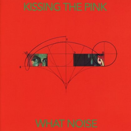 Kissing The Pink - What Noise