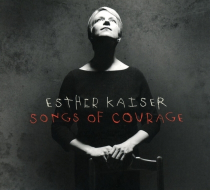Esther Kaiser - Songs Of Courage