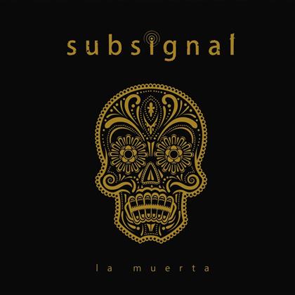 Subsignal - La Muerta (2 LPs)