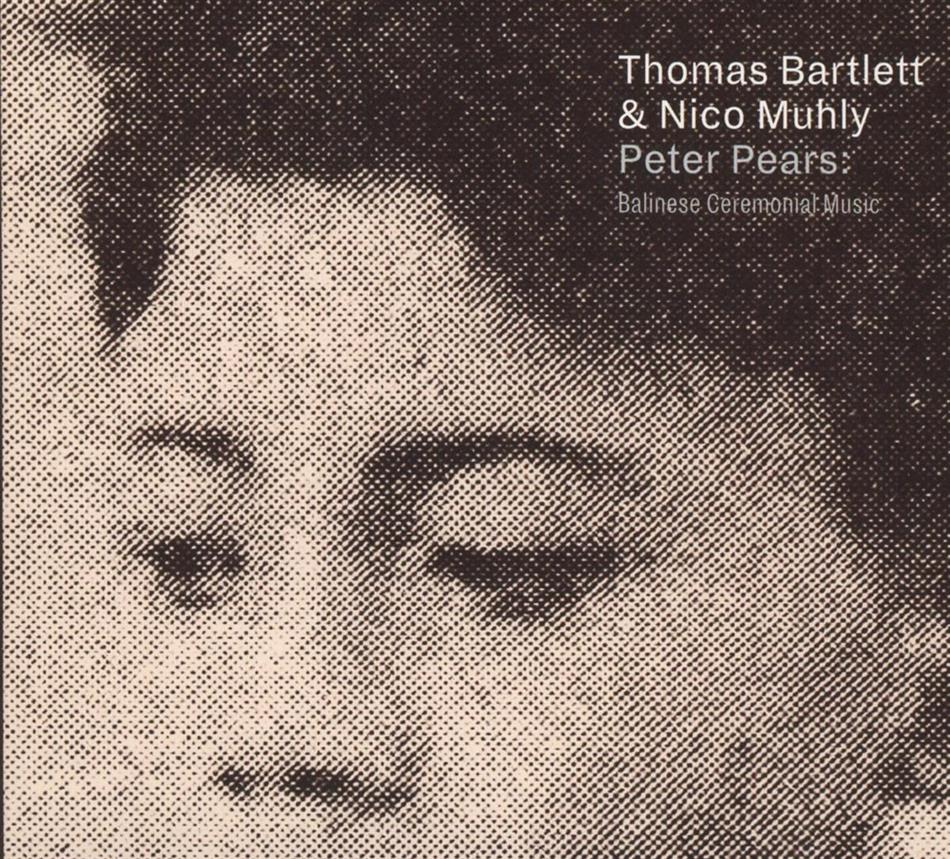 Thomas Bartlett & Nico Muhly - Peter Pears:Balinese Ceremonial Music