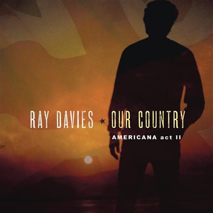 Ray Davies (Kinks) - Our Country: Americana Act 2 (2 LP)