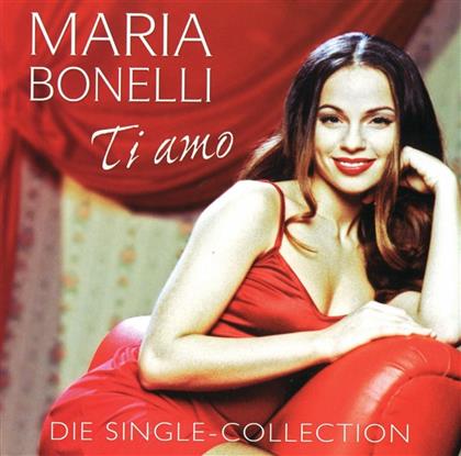 Maria Bonelli - Ti Amo - Die Single-Collection