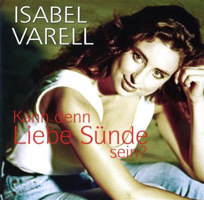 Isabel Varell - Kann Denn Liebe Suende Sein