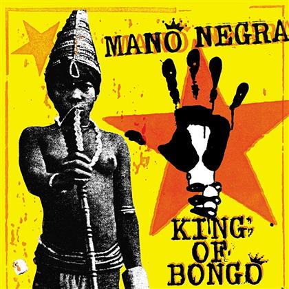 Mano Negra - King Of Bongo (2018 Reissue)