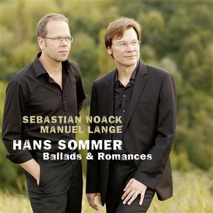 Hans Sommer (1837-1922), Sebastian Noack & Manuel Lange - Ballads & Romances