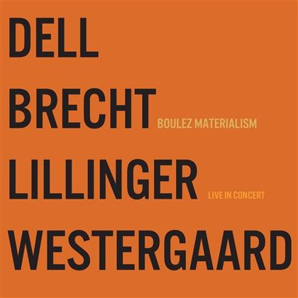 Christopher Dell, Johannes Brecht, Christian Lillinger & Jonas Westergaard - Boulez Materialism (LP)
