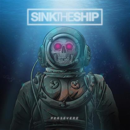 Sink The Ship - Persevere (+ Bonustrack)