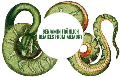 Benjamin Fröhlich - Remixes From Memory (12" Maxi)