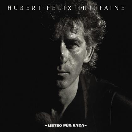 Hubert Félix Thiéfaine - Meteo Für Nada (2018 Reissue, LP)