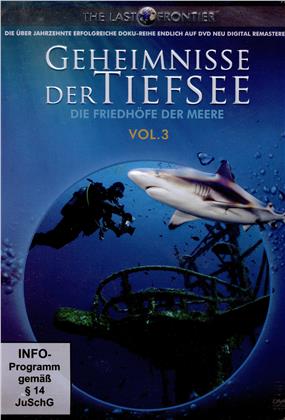 Geheimnisse der Tiefsee - Die Friedhöfe der Meere - Vol. 3 (Remastered, 3 DVDs)
