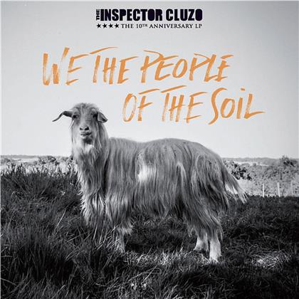 The Inspector Cluzo - We The People Of The Soil (2 LPs)