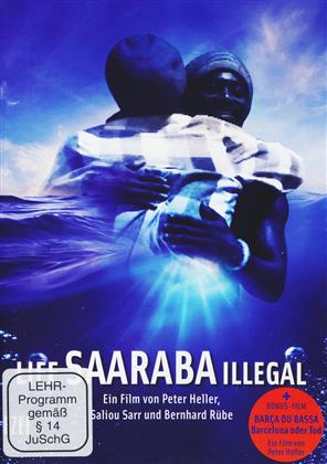 Life Saaraba Illegal (2016)
