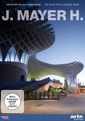 J. Mayer H. - Architektur als Abenteuer (Arte Edition)