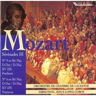 Jesus Lopez Cobos & Orchestre de Chambre de Lausanne - Serenades Vol. 3 - KV 320 "Posthorn" & KV 239 "Notturna"