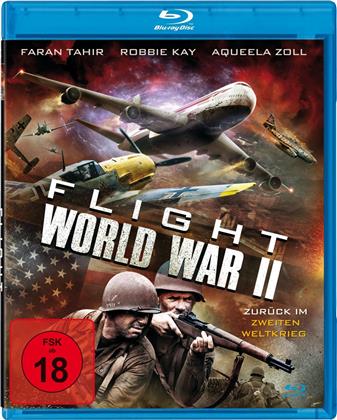 Flight World War 2 - Zurück im Zweiten Weltkrieg (2015)