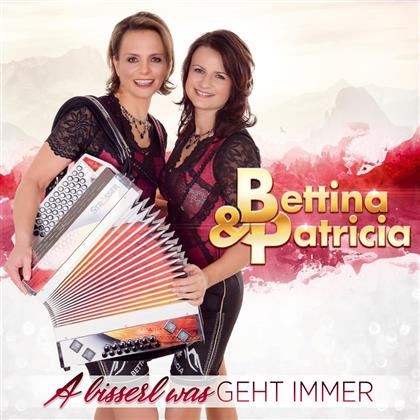 Bettina & Patricia - A Bisserl Was Geht Immer