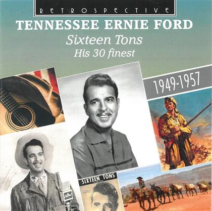 Tennessee Ernie Ford - Sixteen Tons - His 30 Finest
