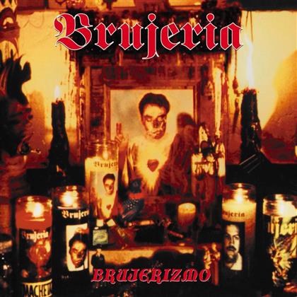 Brujeria - Brujerizmo (2018 Reissue, Digipack)