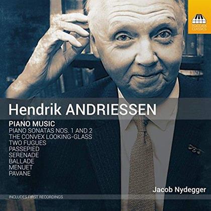 Hendrik Andriessen (1892-1981) & Jacob Nydegger - Piano Music