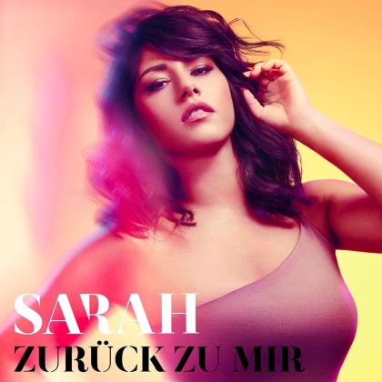 Sarah - Zurück Zu Mir