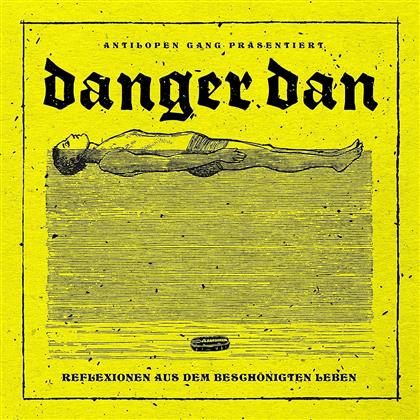 Danger Dan (Antilopen Gang) - Reflexionen aus dem beschönigten Leben (Limited Edition, Yellow Vinyl, LP)