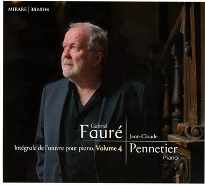 Jean-Claude Pennetier & Gabriel Fauré (1845-1924) - Integrale De LOuvre Pour Piano Volume 4