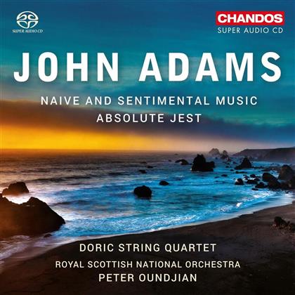 John Adams (*1947), Peter Oundjian, The Royal Scottish National Orchestra & Doric String Quartet - Naive And Sentimental Music / Absolute Jest (Hybrid SACD)