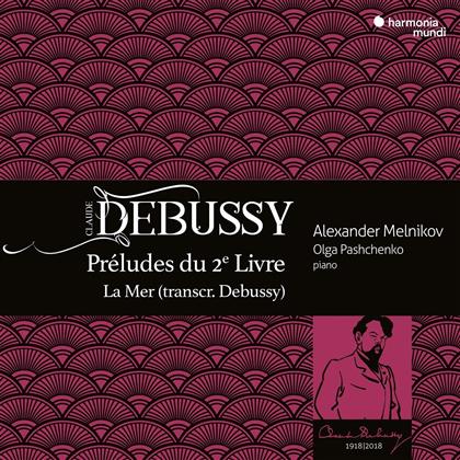 Alexander Melnikov, Olga Panchenco & Claude Debussy (1862-1918) - Preludes / La Mer