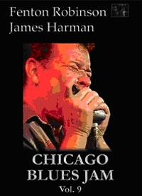 Fenton Robinson & James Harman - Chicago Blues Jam - Vol. 9