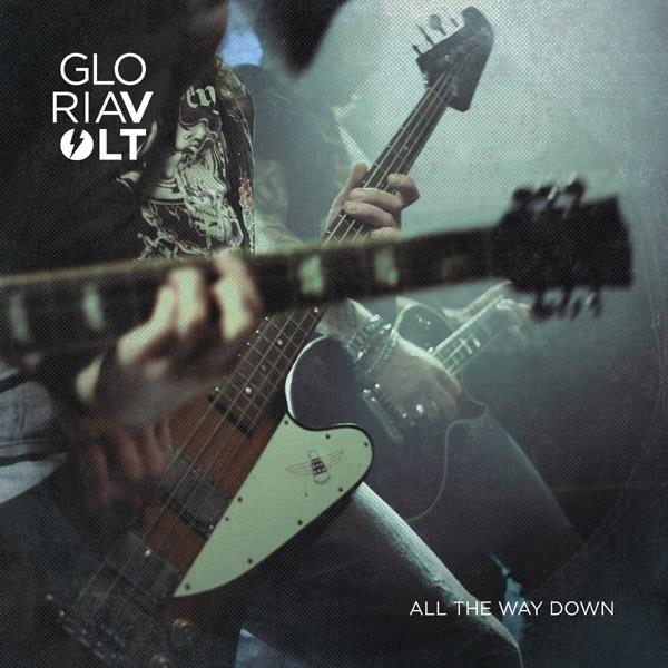 Gloria Volt - All The Way Down