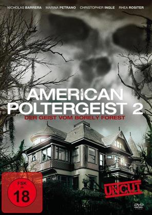 American Poltergeist 2 - Der Geist vom Borely Forest (2013) (Uncut)