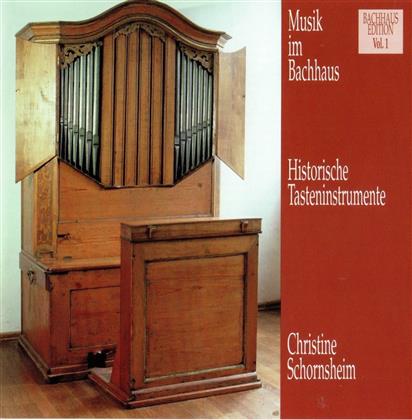 Christine Schornsheim - Historische Tasteninstrumente - Bachhaus-Edition Vol. 1