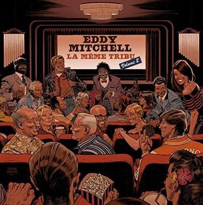 Eddy Mitchell - La Meme Tribu Vol 2 (Limited Edition, Orange Vinyl, 2 LPs)