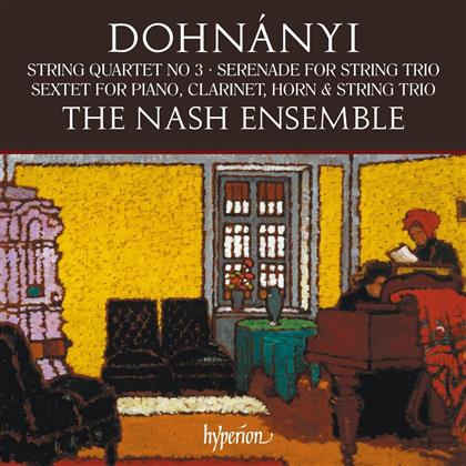 Nash Ensemble & Ernst (Ernö) von Dohnanyi (1877-1960) - String Quartet No.3 Serenade Op.10