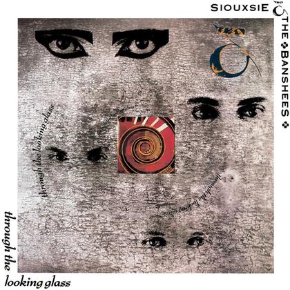 Siouxsie & The Banshees - Through The Looking Glass (2018 Reissue, LP)